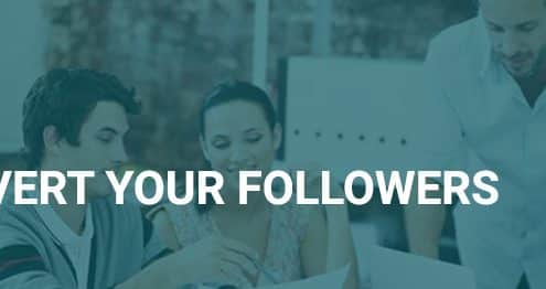 Convert Your Followers
